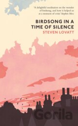 Birdsong in a Time of Silence