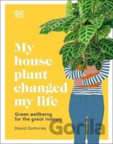 My House Plant Changed My Life