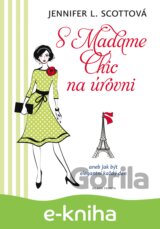 S Madame Chic na úrovni