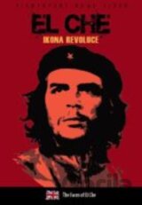 El Che: Ikona revoluce