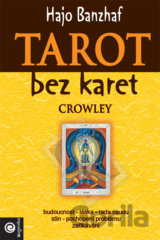 Tarot bez karet - Crowley: Magie