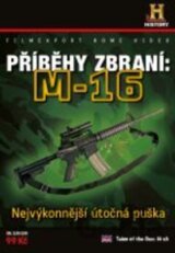 Příběhy zbraní: M-16