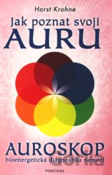 Jak poznat svoji auru - Auroskop