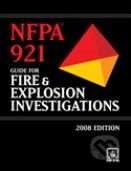 NFPA 921: Guide for Fire and Explosion Investigations