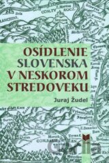 Osídlenie Slovenska v neskorom stredoveku