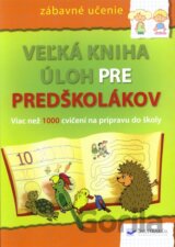 Veľká kniha úloh pre predškolákov