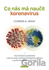 Co nás má naučit koronavirus