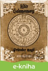 Klíče Šalamounovy – Průvodce magií