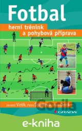 Fotbal – herní trénink a pohybová příprava