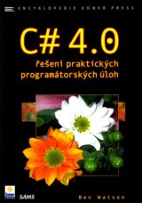 C# 4.0 - Řešení praktických programátorských úloh