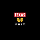 Texas featuring Wu-Tang Clan : Hi [RSD Drops 2021] Single LP