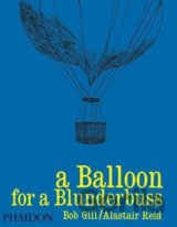 A Balloon for a Blunderbuss