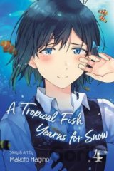 A Tropical Fish Yearns for Snow (Volume 4)