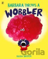 Barbara Throws a Wobbler