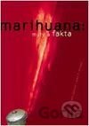 Mýty a fakta o marihuaně