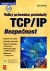 Velký průvodce protokoly TCP/IP Bezpečnost