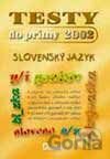 Testy do prímy 2002 Slovenský jazyk