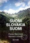 Suomi Slovakia Suomi – Fínsko-Slovenský, Slovensko-Fínsky slovník