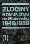 Zločiny komunizmu na Slovensku 1948 - 1989, diely 1+2