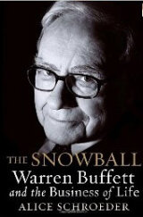 The Snowball - Warren Buffett and the Business of Life