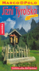 Jižní Tyrolsko: Doporučené tipy