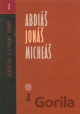 Abdiáš, Jonáš, Micheáš