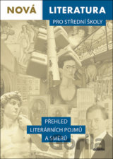 Nová literatura pro střední školy - Přehled literárních pojmů a směrů