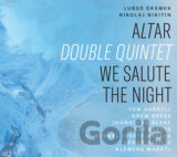 Nikolaj Nikitin, Ľuboš Šrámek: Altar Double Quintet: We Salute the Night