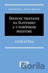 Správne trestanie na Slovensku a v európskom priestore - Judikatúra