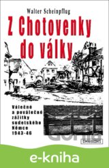 Z Chotovenky do války
