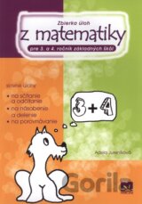 Zbierka úloh z matematiky pre 3. a 4. ročník základných škôl