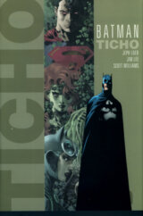 Batman: Ticho - Kniha první