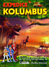 Expedice Kolumbus - Dinosauři