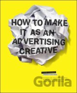How to Make It as an Advertising Creative
