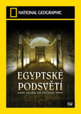 Egyptské podsvětí - Stezka na věčnost (National Geographic)