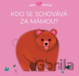 Kdo se schovává za mámou?
