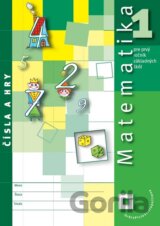 Matematika 1 pre základné školy - Čísla a hry
