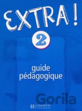 Extra! 2 - Guide pédagogique