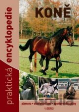 Koně - Praktická encyklopedie