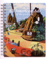 All-American Ads of the 50s & 60s - Diaries 2011