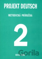 Projekt Deutsch 2 - Metodická príručka