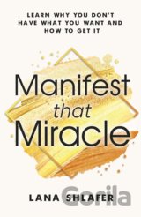 Manifest that Miracle