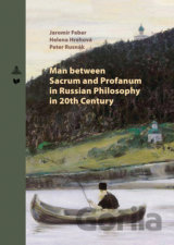 Man between Sacrum and Profanum in Russian Philosophy in 20th Century