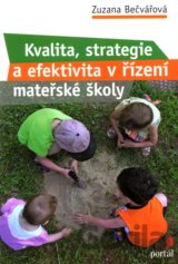 Kvalita, strategie a efektivita v řízení mateřské školy