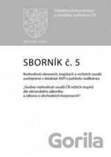 Sborník č. 5: Rozhodnutí okresních, krajských a vrchních soudů uveřejněná v databázi ASPI z pohledu Judikatura