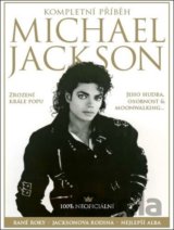 Michael Jackson - Kompletní příběh