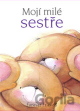 Mojí milé sestře