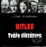 Hitler: Tváře diktátora