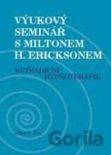 Výukový seminář s Miltonem H. Ericksonem