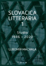 Slovacica litteraria 1: Studia 1986 – 2020